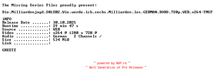 NFO for the release Die.Milliardenjagd.S01E02.Wie.werde.ich.sechs.Milliarden.los.GERMAN.DOKU.720p.WEB.x264-TMSF by TMSF