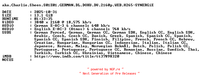 NFO for the release Aka.Charlie.Sheen.S01E01.GERMAN.DL.DOKU.DV.2160p.WEB.H265-SYNERGiE by SYNERGiE