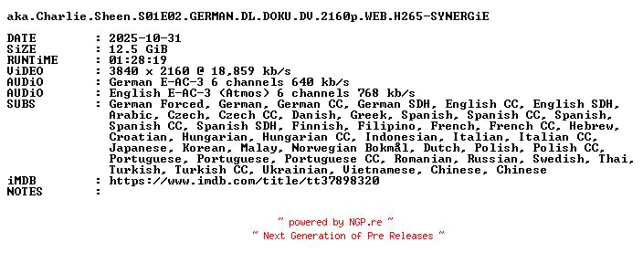 NFO for the release Aka.Charlie.Sheen.S01E02.GERMAN.DL.DOKU.DV.2160p.WEB.H265-SYNERGiE by SYNERGiE