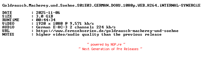 NFO for the release Goldrausch.Macherey.und.Soehne.S01E03.GERMAN.DOKU.1080p.WEB.H264.iNTERNAL-SYNERGiE by SYNERGiE