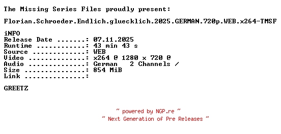 NFO for the release Florian.Schroeder.Endlich.gluecklich.2025.GERMAN.720p.WEB.x264-TMSF by TMSF