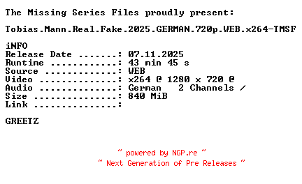 NFO for the release Tobias.Mann.Real.Fake.2025.GERMAN.720p.WEB.x264-TMSF by TMSF