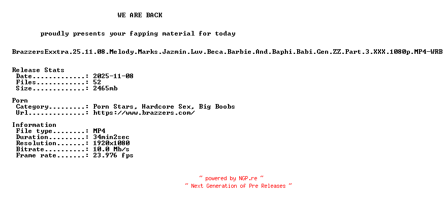 NFO for the release BrazzersExxtra.25.11.08.Melody.Marks.Jazmin.Luv.Beca.Barbie.And.Baphi.Babi.Gen.ZZ.Part.3.XXX.1080p.MP4-WRB by WRB
