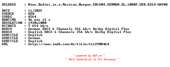 NFO for the release Nine.Bodies.in.a.Mexican.Morgue.S01E04.GERMAN.DL.1080P.WEB.H264-WAYNE by WAYNE