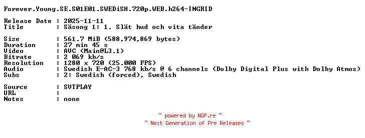 NFO for the release Forever.Young.SE.S01E01.SWEDiSH.720p.WEB.h264-INGRID by INGRID