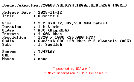 NFO for the release Bonde.Soker.Fru.S20E08.SWEDiSH.1080p.WEB.h264-INGRID by INGRID