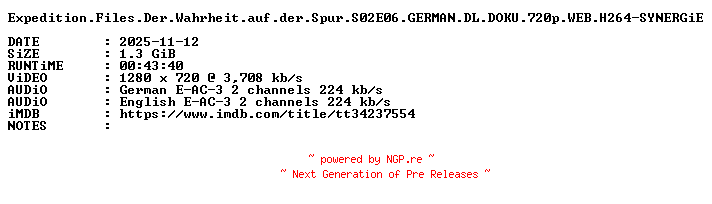 NFO for the release Expedition.Files.Der.Wahrheit.auf.der.Spur.S02E06.GERMAN.DL.DOKU.720p.WEB.H264-SYNERGiE by SYNERGiE