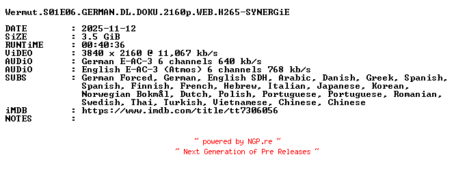 NFO for the release Wermut.S01E06.GERMAN.DL.DOKU.2160p.WEB.H265-SYNERGiE by SYNERGiE