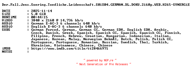 NFO for the release Der.Fall.Jens.Soering.Toedliche.Leidenschaft.S01E04.GERMAN.DL.DOKU.2160p.WEB.H265-SYNERGiE by SYNERGiE