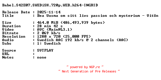 NFO for the release Babel.S42E07.SWEDiSH.720p.WEB.h264-INGRID by INGRID