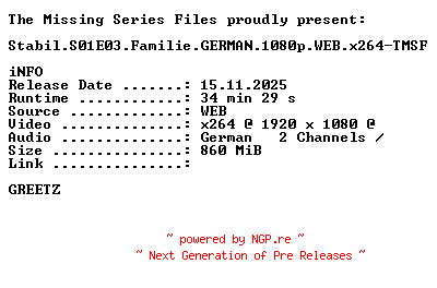 NFO for the release Stabil.S01E03.Familie.GERMAN.1080p.WEB.x264-TMSF by TMSF
