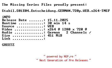 NFO for the release Stabil.S01E04.Entscheidung.GERMAN.720p.WEB.x264-TMSF by TMSF