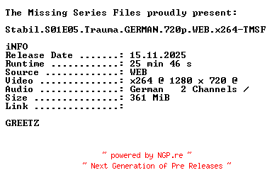NFO for the release Stabil.S01E05.Trauma.GERMAN.720p.WEB.x264-TMSF by TMSF