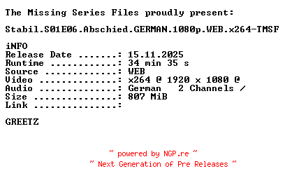 NFO for the release Stabil.S01E06.Abschied.GERMAN.1080p.WEB.x264-TMSF by TMSF