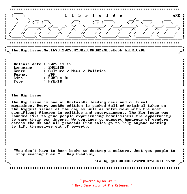 NFO for the release The.Big.Issue.No.1693.2025.HYBRiD.MAGAZiNE.eBook-LiBRiCiDE by LiBRiCiDE