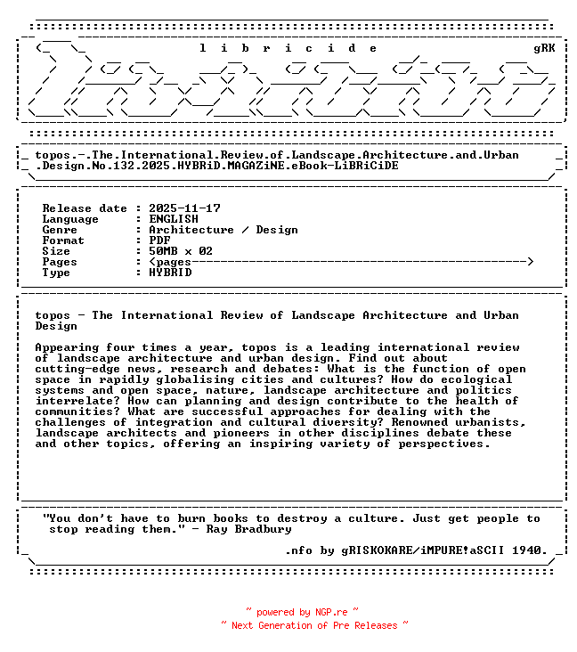 NFO for the release topos.-.The.International.Review.of.Landscape.Architecture.and.Urban.Design.No.132.2025.HYBRiD.MAGAZiNE.eBook-LiBRiCiDE by LiBRiCiDE