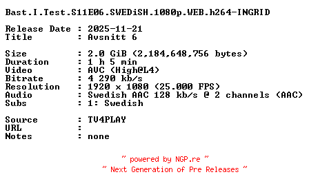 NFO for the release Bast.I.Test.S11E06.SWEDiSH.1080p.WEB.h264-INGRID by INGRID