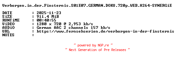 NFO for the release Verborgen.in.der.Finsternis.S01E07.GERMAN.DOKU.720p.WEB.H264-SYNERGiE by SYNERGiE