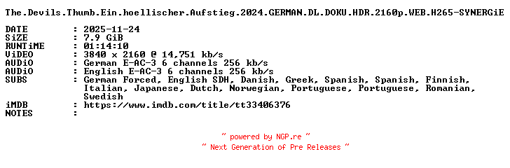 NFO for the release The.Devils.Thumb.Ein.hoellischer.Aufstieg.2024.GERMAN.DL.DOKU.HDR.2160p.WEB.H265-SYNERGiE by SYNERGiE