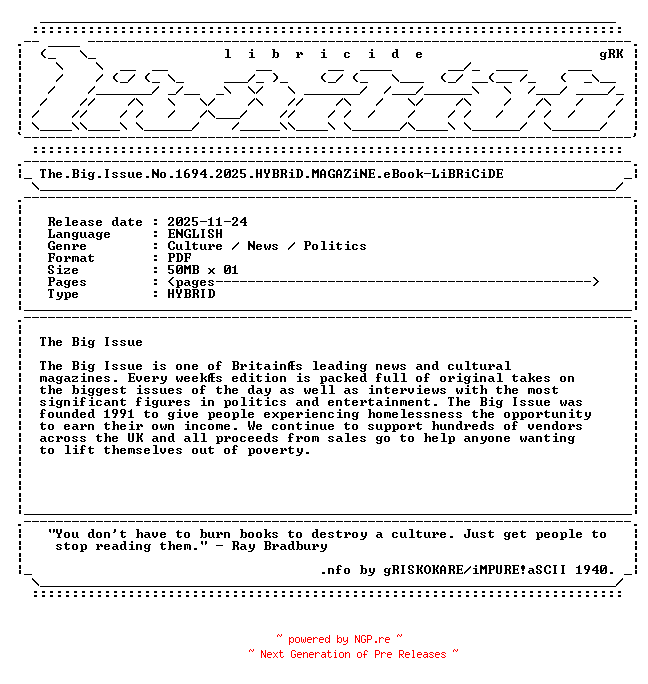 NFO for the release The.Big.Issue.No.1694.2025.HYBRiD.MAGAZiNE.eBook-LiBRiCiDE by LiBRiCiDE