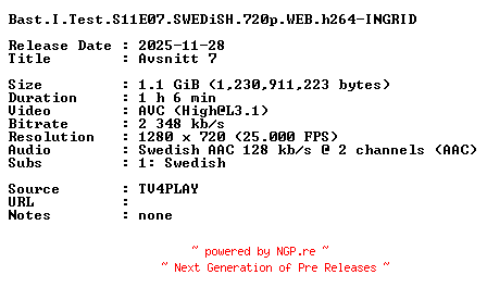 NFO for the release Bast.I.Test.S11E07.SWEDiSH.720p.WEB.h264-INGRID by INGRID