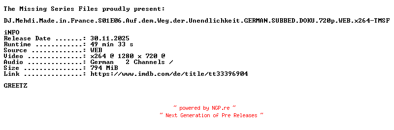 NFO for the release DJ.Mehdi.Made.in.France.S01E06.Auf.dem.Weg.der.Unendlichkeit.GERMAN.SUBBED.DOKU.720p.WEB.x264-TMSF by TMSF