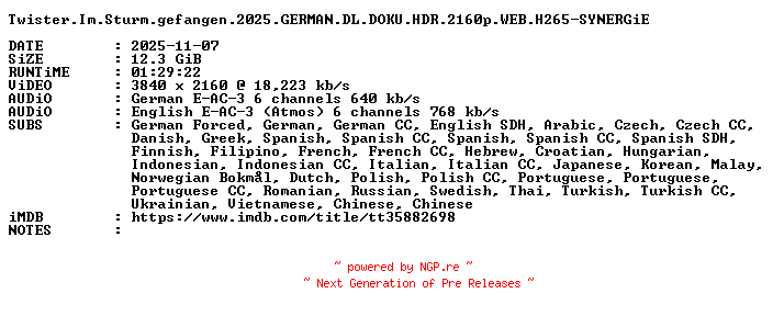 NFO for the release Twister.Im.Sturm.gefangen.2025.GERMAN.DL.DOKU.HDR.2160p.WEB.H265-SYNERGiE by SYNERGiE