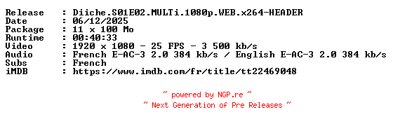 NFO for the release Diiche.S01E02.MULTi.1080p.WEB.x264-HEADER by HEADER