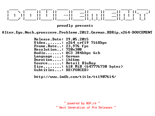 NFO for the release Alter.Ego.Noch.groessere.Probleme.2012.German.BDRip.x264-DOUCEMENT by DOUCEMENT