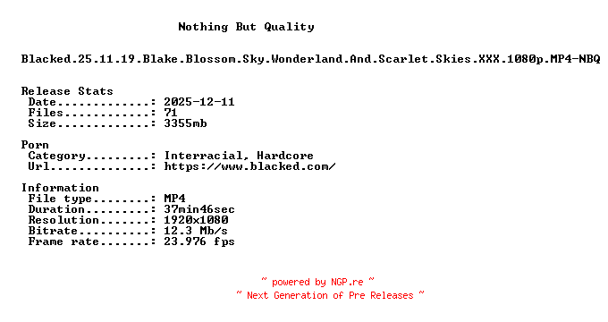 NFO for the release Blacked.25.11.19.Blake.Blossom.Sky.Wonderland.And.Scarlet.Skies.XXX.1080p.MP4-NBQ by NBQ