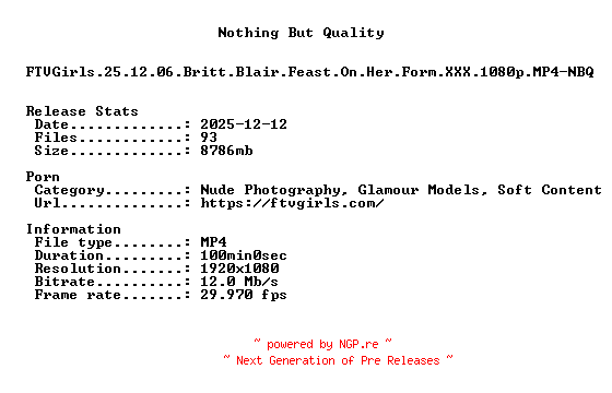 NFO for the release FTVGirls.25.12.06.Britt.Blair.Feast.On.Her.Form.XXX.1080p.MP4-NBQ by NBQ