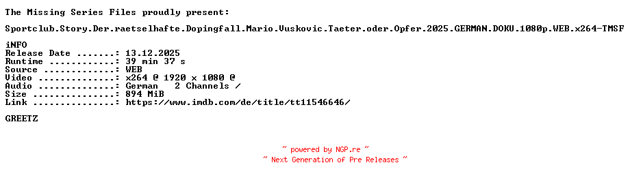 NFO for the release Sportclub.Story.Der.raetselhafte.Dopingfall.Mario.Vuskovic.Taeter.oder.Opfer.2025.GERMAN.DOKU.1080p.WEB.x264-TMSF by TMSF