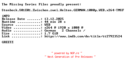 NFO for the release Stenbeck.S01E01.Zwischen.zwei.Welten.GERMAN.1080p.WEB.x264-TMSF by TMSF