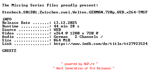 NFO for the release Stenbeck.S01E01.Zwischen.zwei.Welten.GERMAN.720p.WEB.x264-TMSF by TMSF