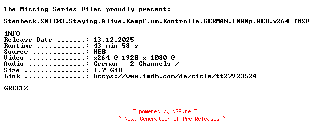 NFO for the release Stenbeck.S01E03.Staying.Alive.Kampf.um.Kontrolle.GERMAN.1080p.WEB.x264-TMSF by TMSF