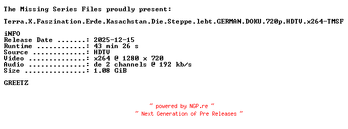 NFO for the release Terra.X.Faszination.Erde.Kasachstan.Die.Steppe.lebt.GERMAN.DOKU.720p.HDTV.x264-TMSF by TMSF