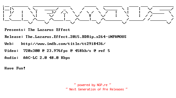 NFO for the release The.Lazarus.Effect.2015.BDRip.x264-iNFAMOUS by iNFAMOUS