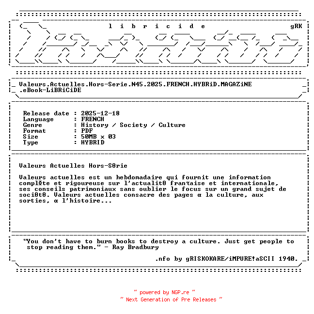 NFO for the release Valeurs.Actuelles.Hors-Serie.N45.2025.FRENCH.HYBRiD.MAGAZiNE.eBook-LiBRiCiDE by LiBRiCiDE
