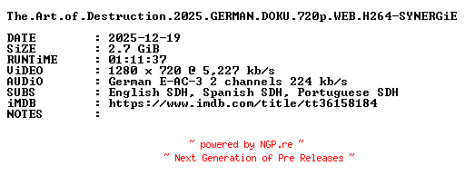 NFO for the release The.Art.of.Destruction.2025.GERMAN.DOKU.720p.WEB.H264-SYNERGiE by SYNERGiE