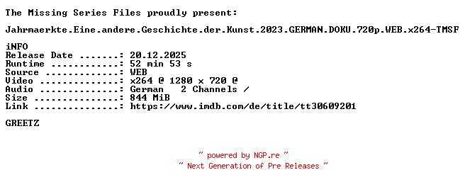 NFO for the release Jahrmaerkte.Eine.andere.Geschichte.der.Kunst.2023.GERMAN.DOKU.720p.WEB.x264-TMSF by TMSF