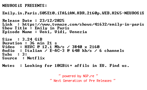 NFO for the release Emily.in.Paris.S05E10.iTALiAN.HDR.2160p.WEB.H265-NEUROSiS by NEUROSiS