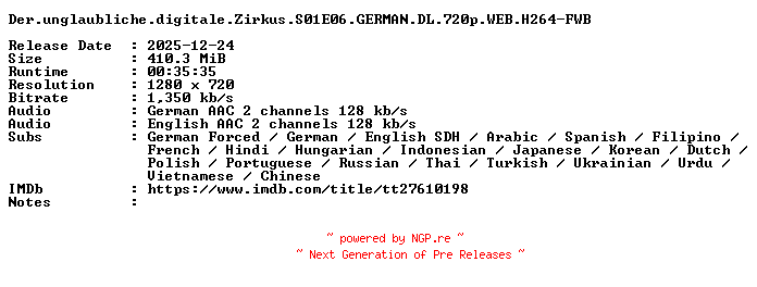 NFO for the release Der.unglaubliche.digitale.Zirkus.S01E06.GERMAN.DL.720p.WEB.H264-FWB by FWB
