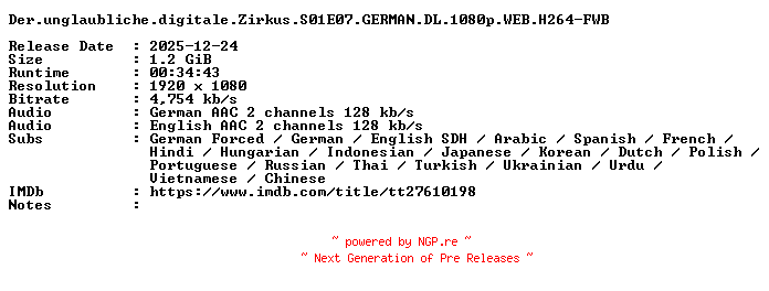 NFO for the release Der.unglaubliche.digitale.Zirkus.S01E07.GERMAN.DL.1080p.WEB.H264-FWB by FWB