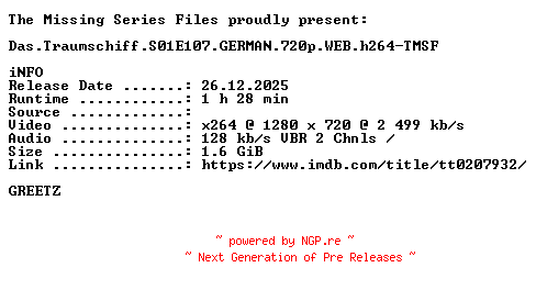 NFO for the release Das.Traumschiff.S01E107.Bora.Bora.GERMAN.720p.WEB.h264-TMSF by TMSF
