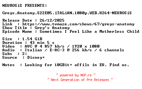 NFO for the release Greys.Anatomy.S22E05.iTALiAN.1080p.WEB.H264-NEUROSiS by NEUROSiS