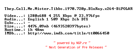 NFO for the release They.Call.Me.Mister.Tibbs.1970.720p.BluRay.x264-BiPOLAR by BiPOLAR