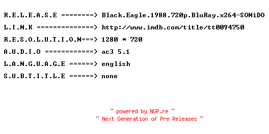 NFO for the release Black.Eagle.1988.720p.BluRay.x264-SONiDO by SONiDO
