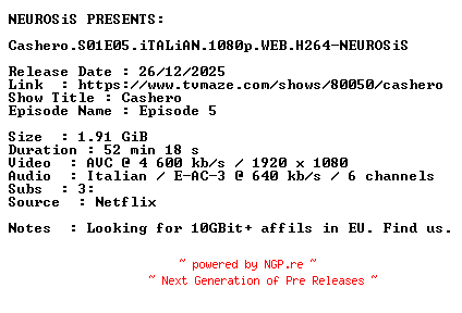 NFO for the release Cashero.S01E05.iTALiAN.1080p.WEB.H264-NEUROSiS by NEUROSiS