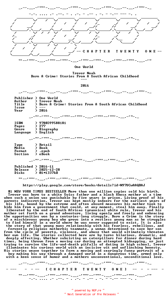 NFO for the release Trevor.Noah.-.Born.A.Crime.Stories.From.A.South.African.Childhood.2016.RETAIL.EPUB.eBook-CTO by CTO