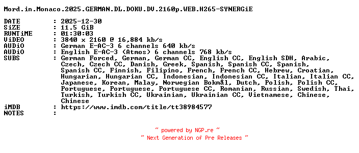 NFO for the release Mord.in.Monaco.2025.GERMAN.DL.DOKU.DV.2160p.WEB.H265-SYNERGiE by SYNERGiE
